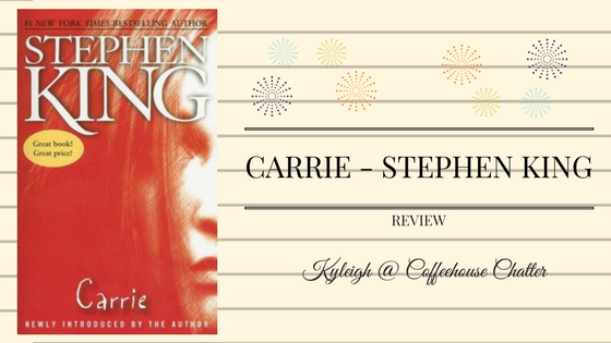 Carrie – Stephen King || Book REVIEW {REREAD}
